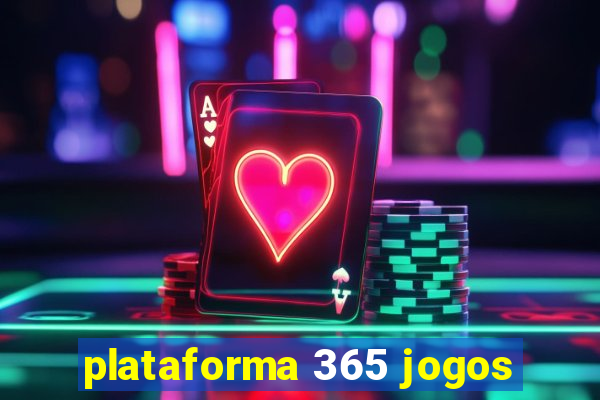 plataforma 365 jogos